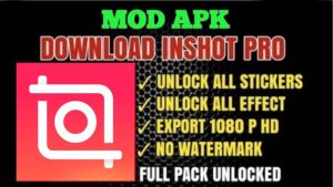 inshot mod apk download without watermark