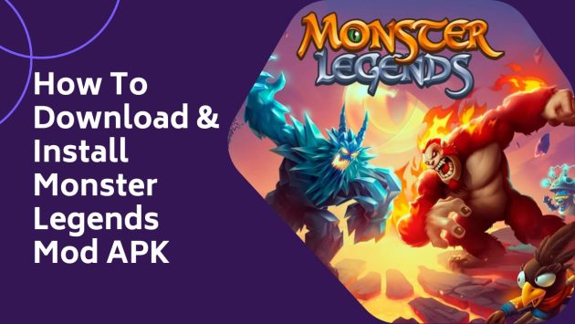 How To Download & Install Monster Legends Mod APK