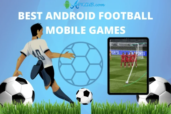 BEST ANDROID FOOTBALL MOBILE GAMES